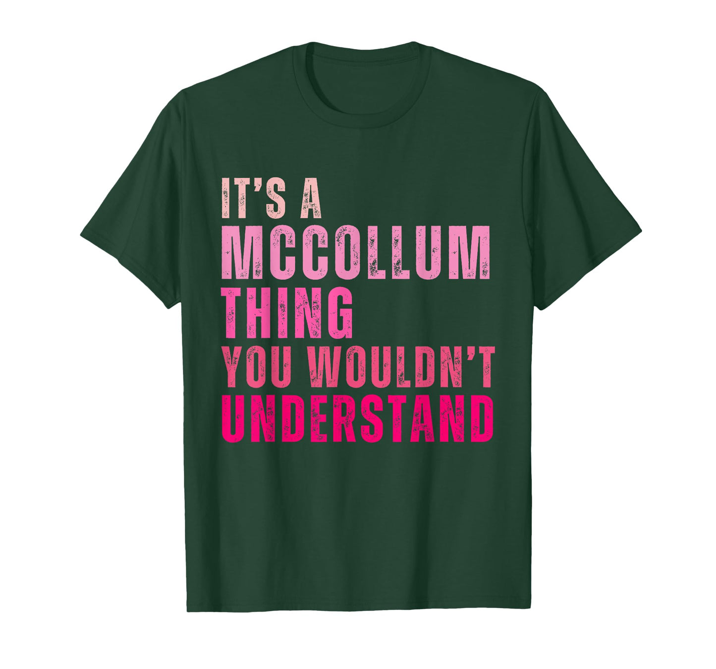 It's A Mccollum Thing You Wouldn't Understand Vintage T-Shirt