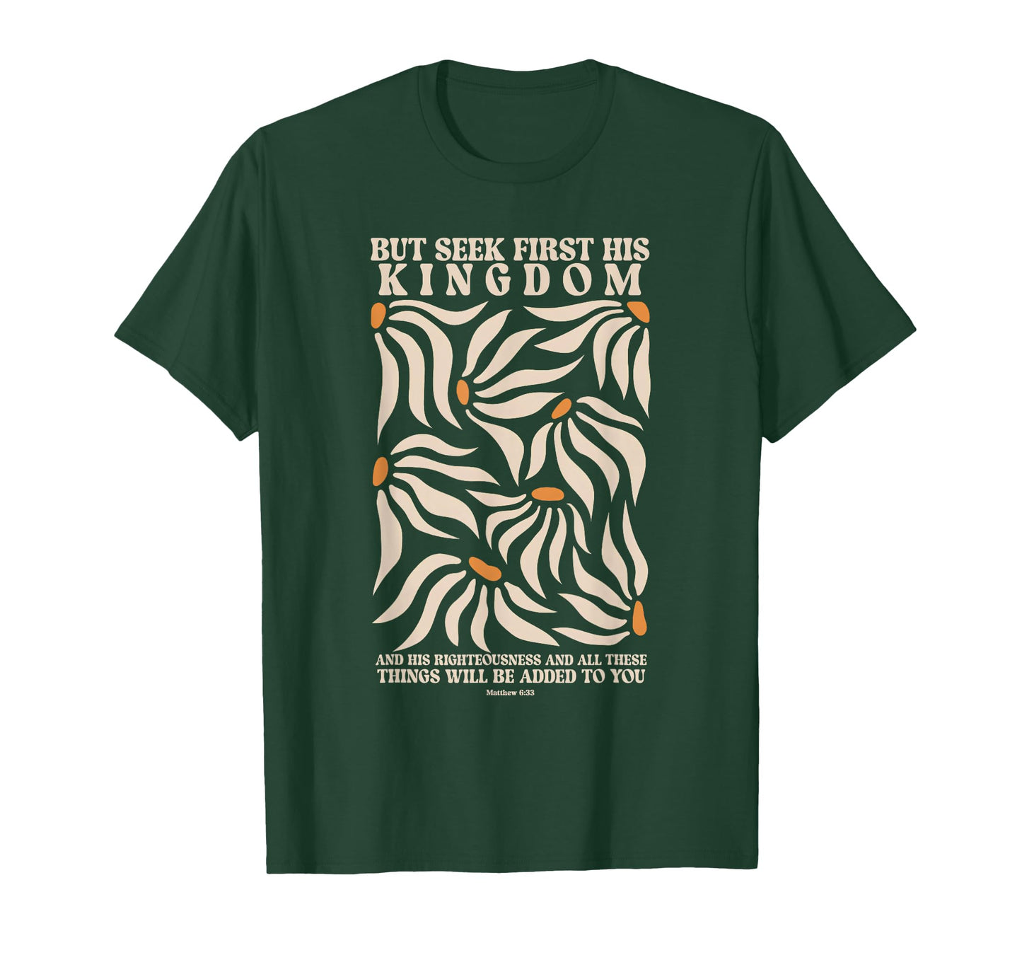 But Seek First His Kingdom Matthew 6:33 Bible Verse Jesus T-Shirt