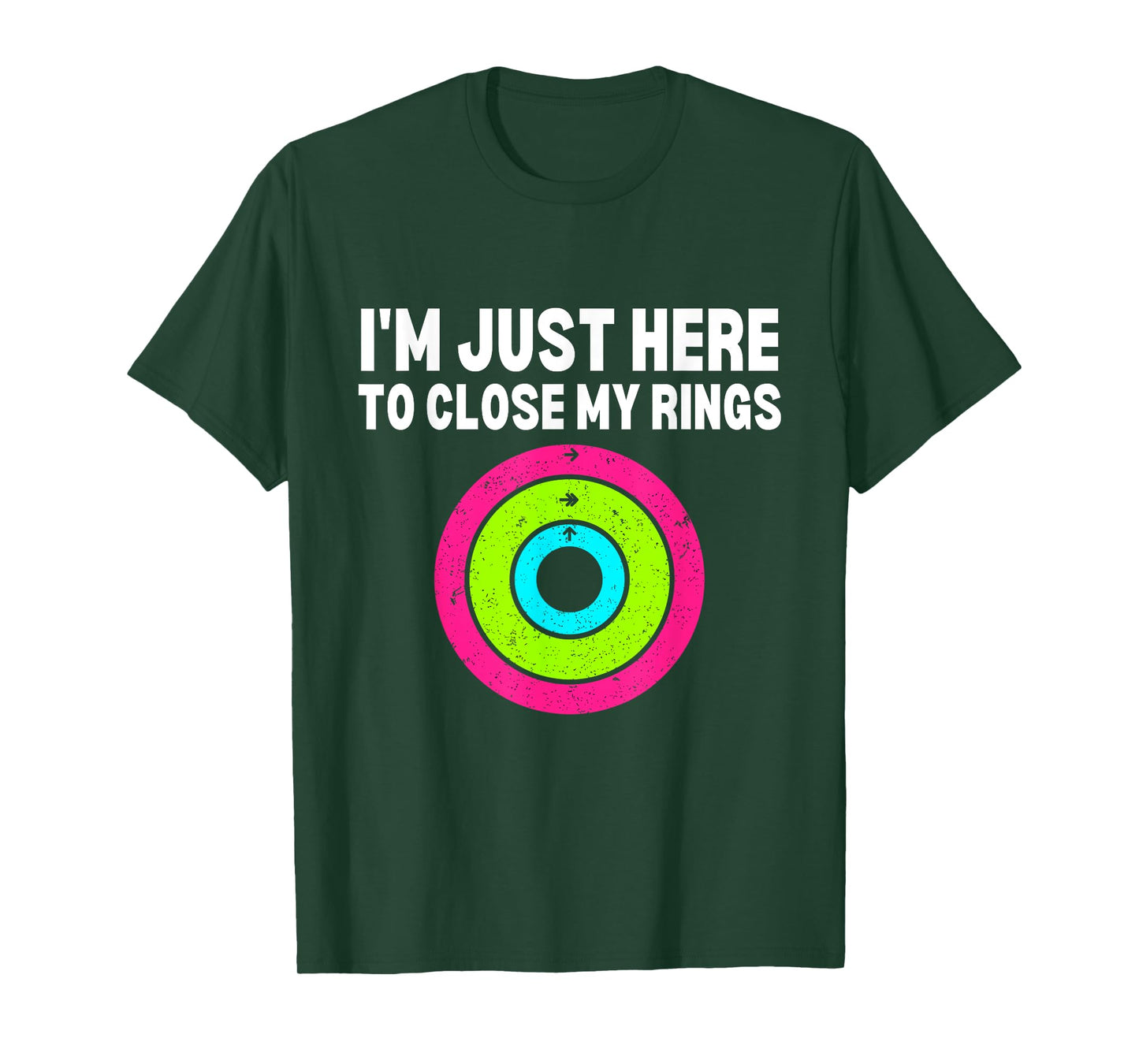 Im here to close my rings Funny Gym Workout Fitness Exercise T-Shirt