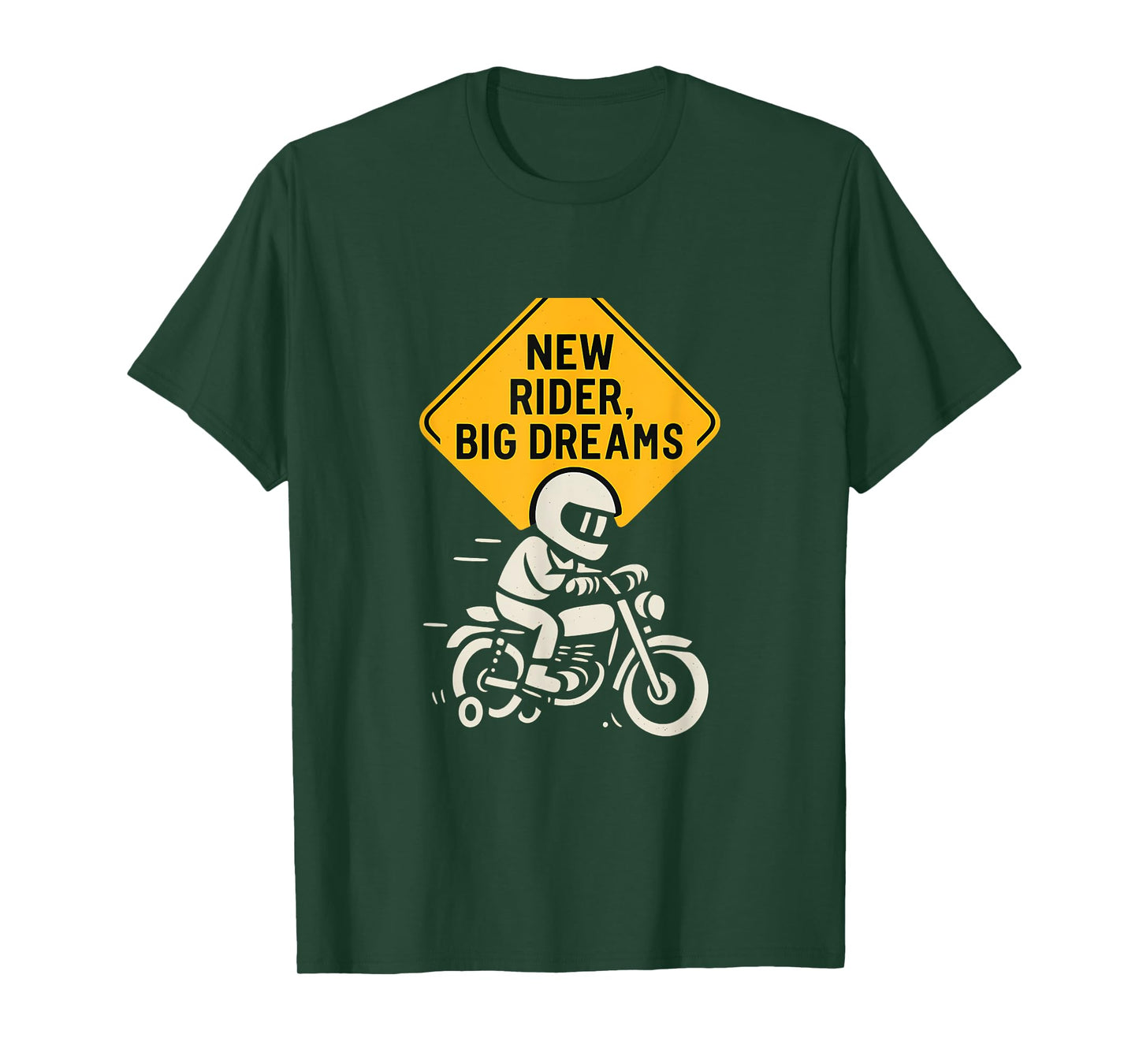 New Rider Big Dreams Motorcycle Caution Sign novelty T-Shirt