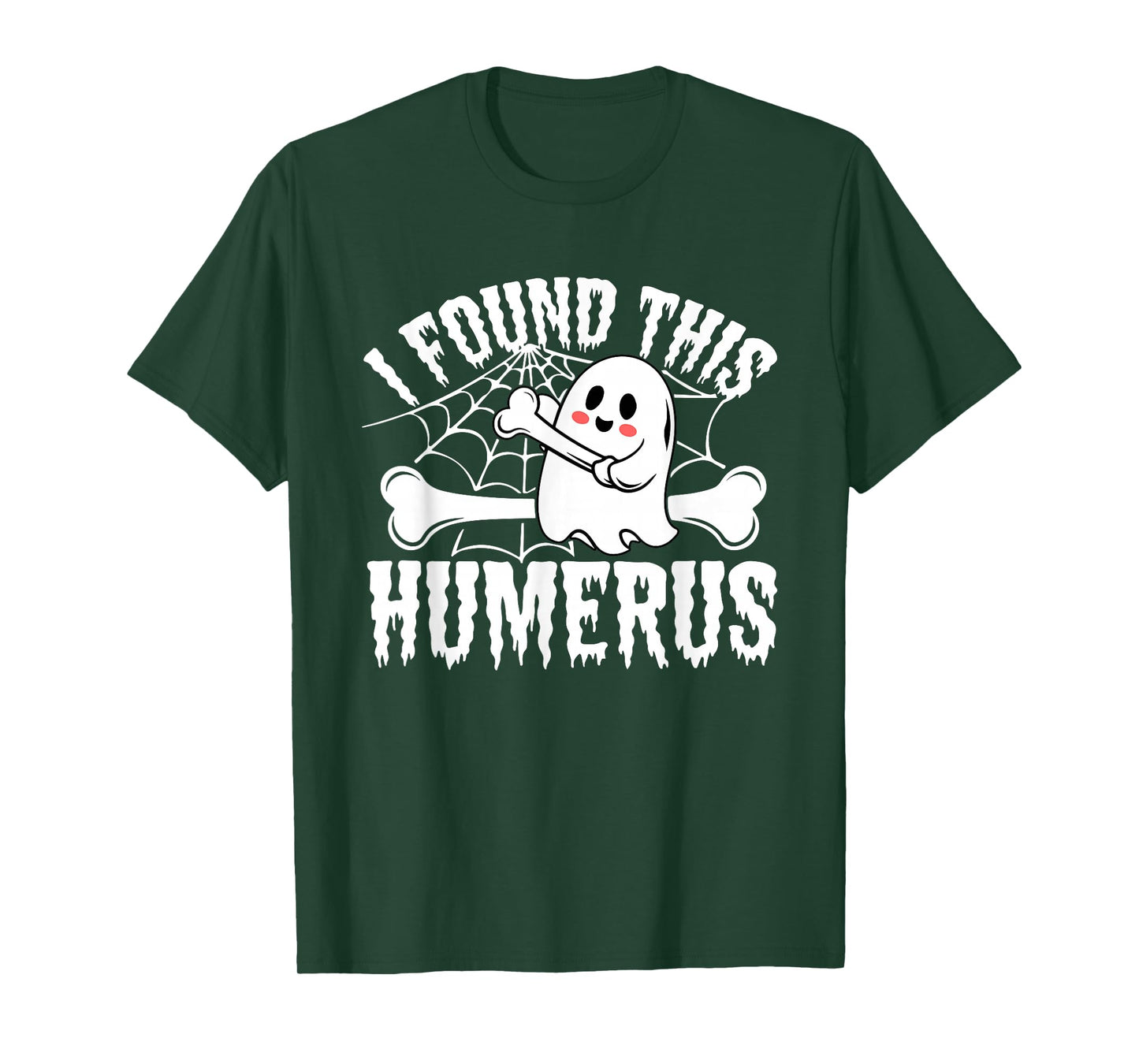 Halloween Skeleton I Found Humerus Funny Costume Men Women T-Shirt