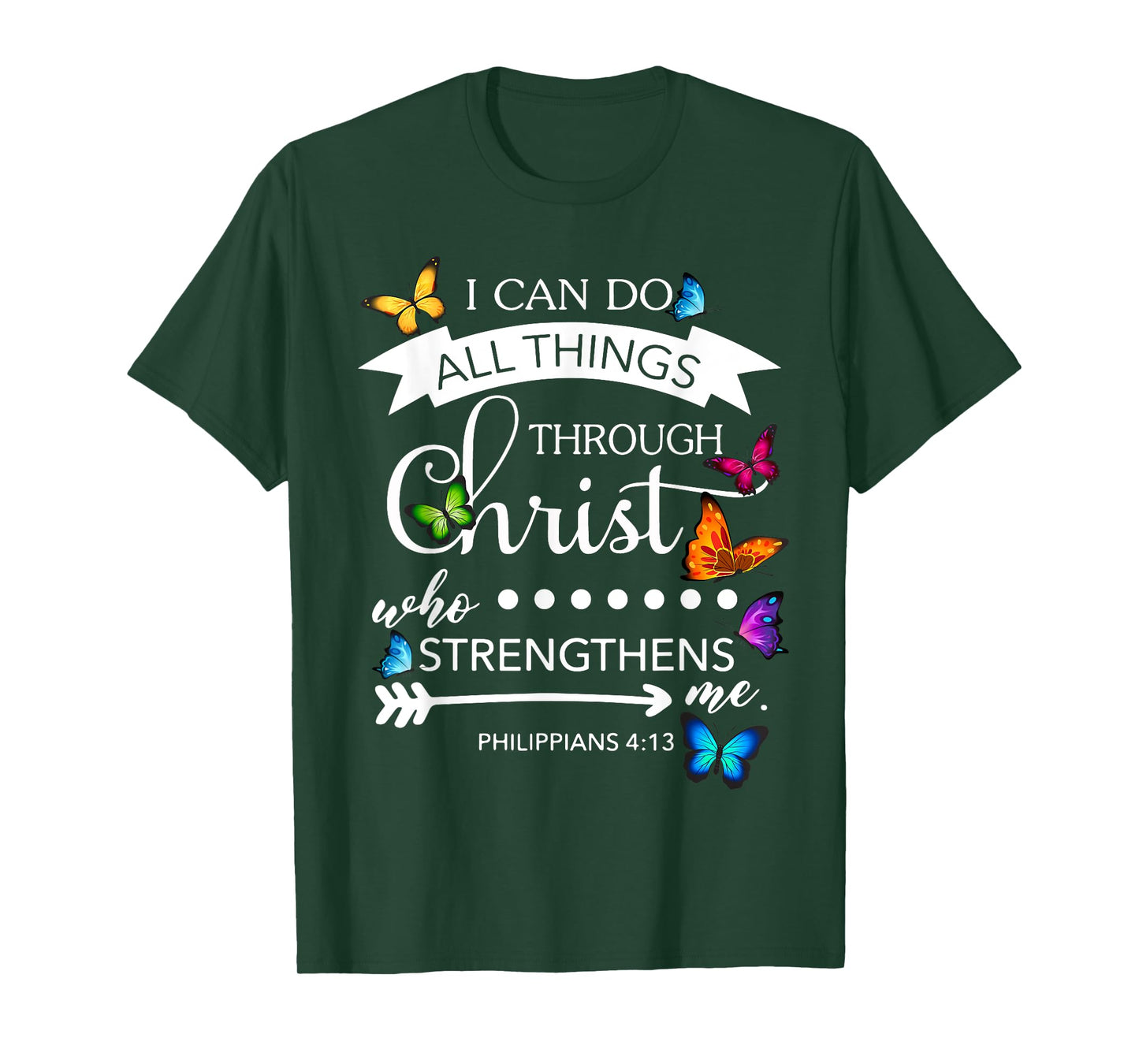 I Can Do All Things Through Christ Butterfly Art Religion T-Shirt