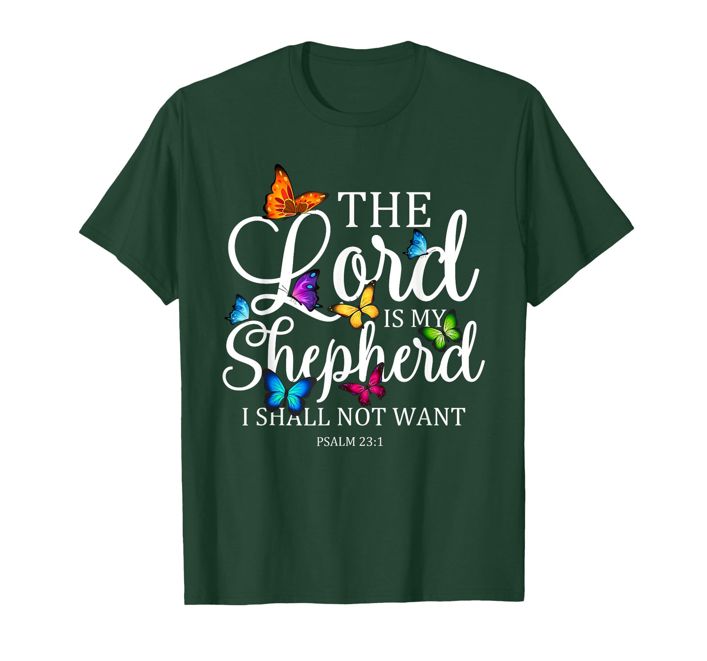 The Lord is My Shepherd Butterfly Art - Psalm 23:1 Religious T-Shirt