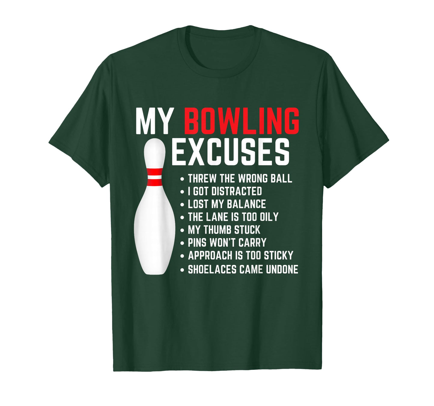 My Bowling Excuses Bowler Funny Bowling Women Men T-Shirt