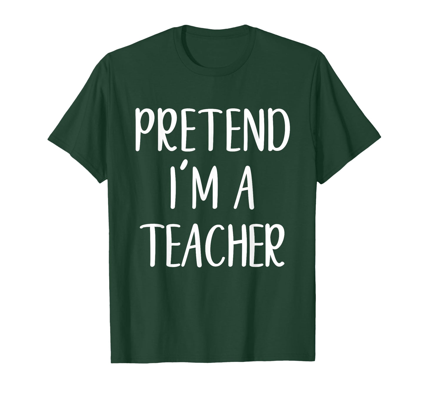 Pretend I'm A Teacher Costume Halloween Funny Easy Adult Kid T-Shirt