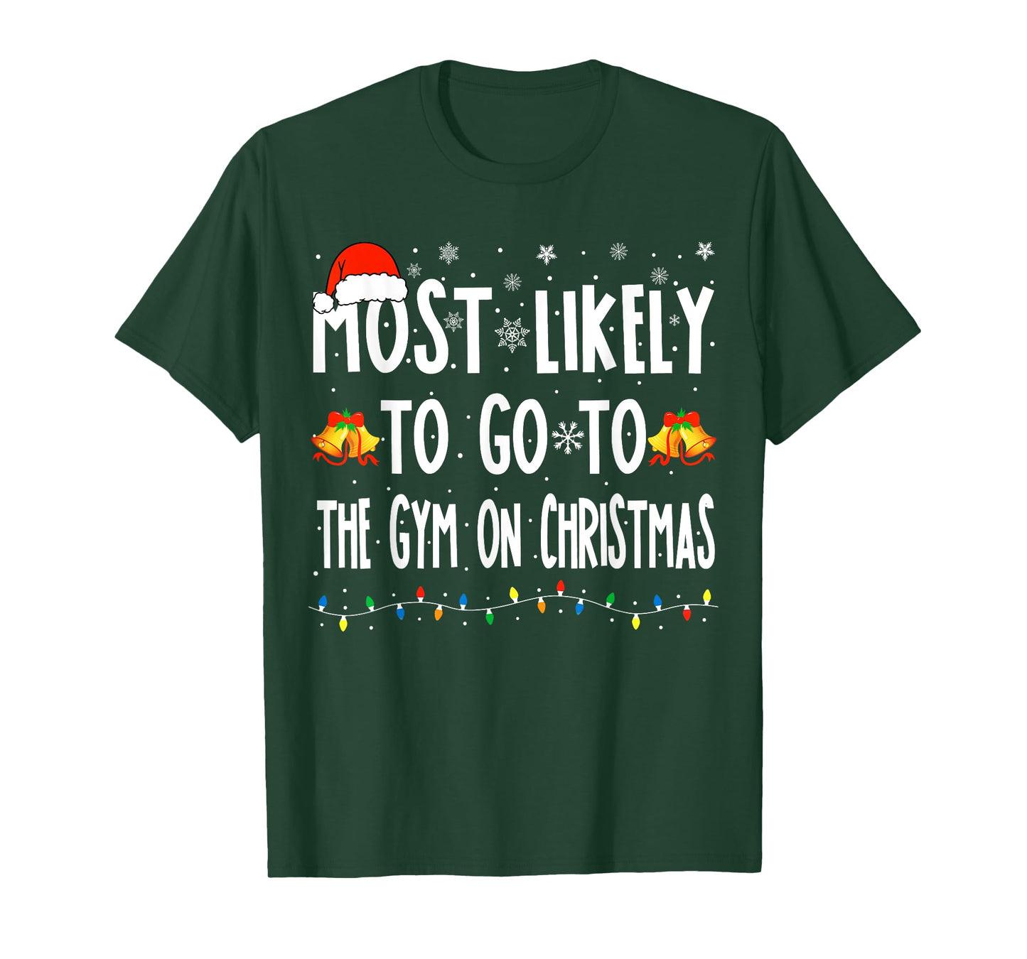 Most Likely To Go To Gym On Christmas Bodybuilding Xmas Gym T-Shirt