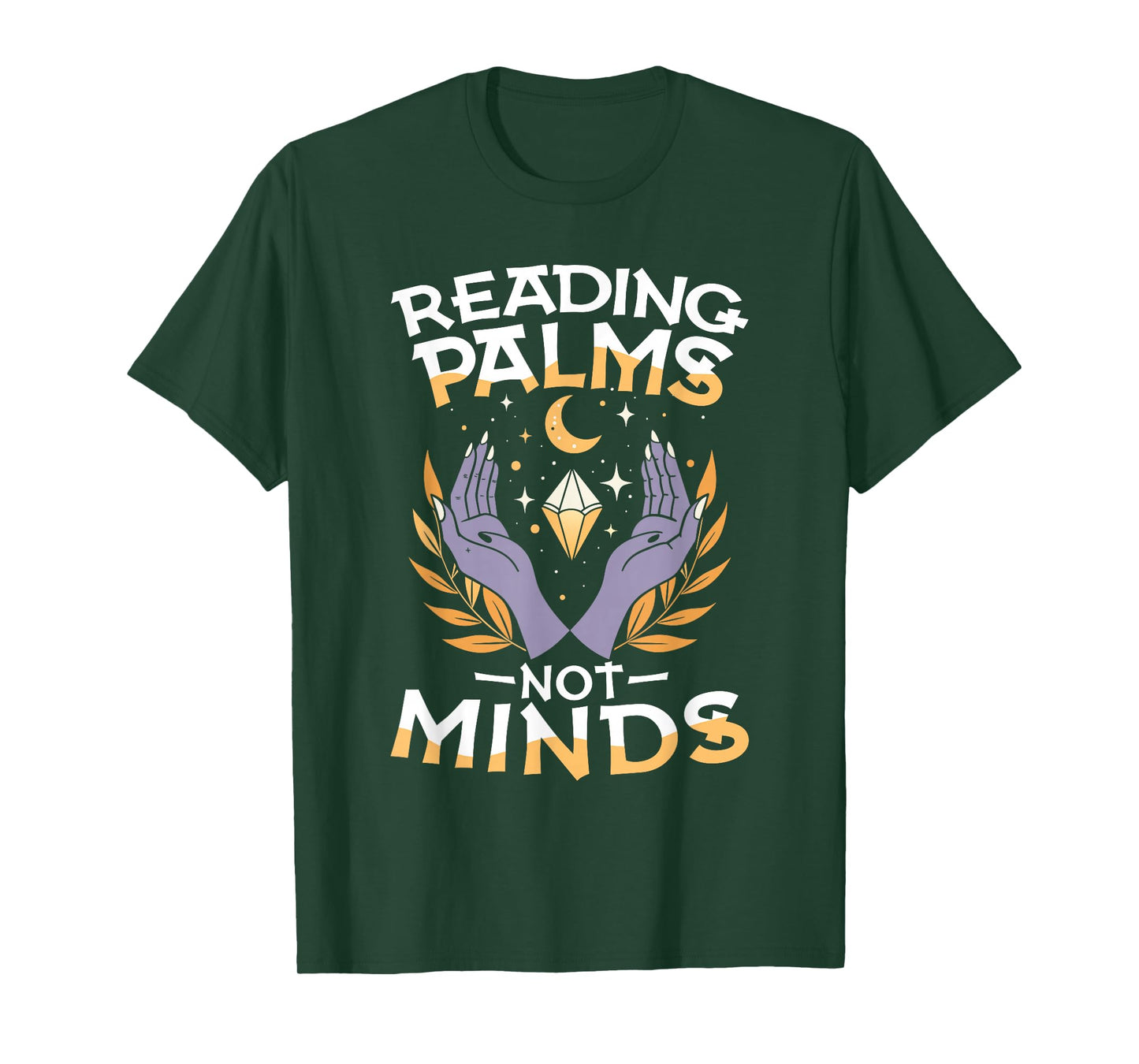 Reading Palms Not Minds Occult Palmistry Mystic T-Shirt