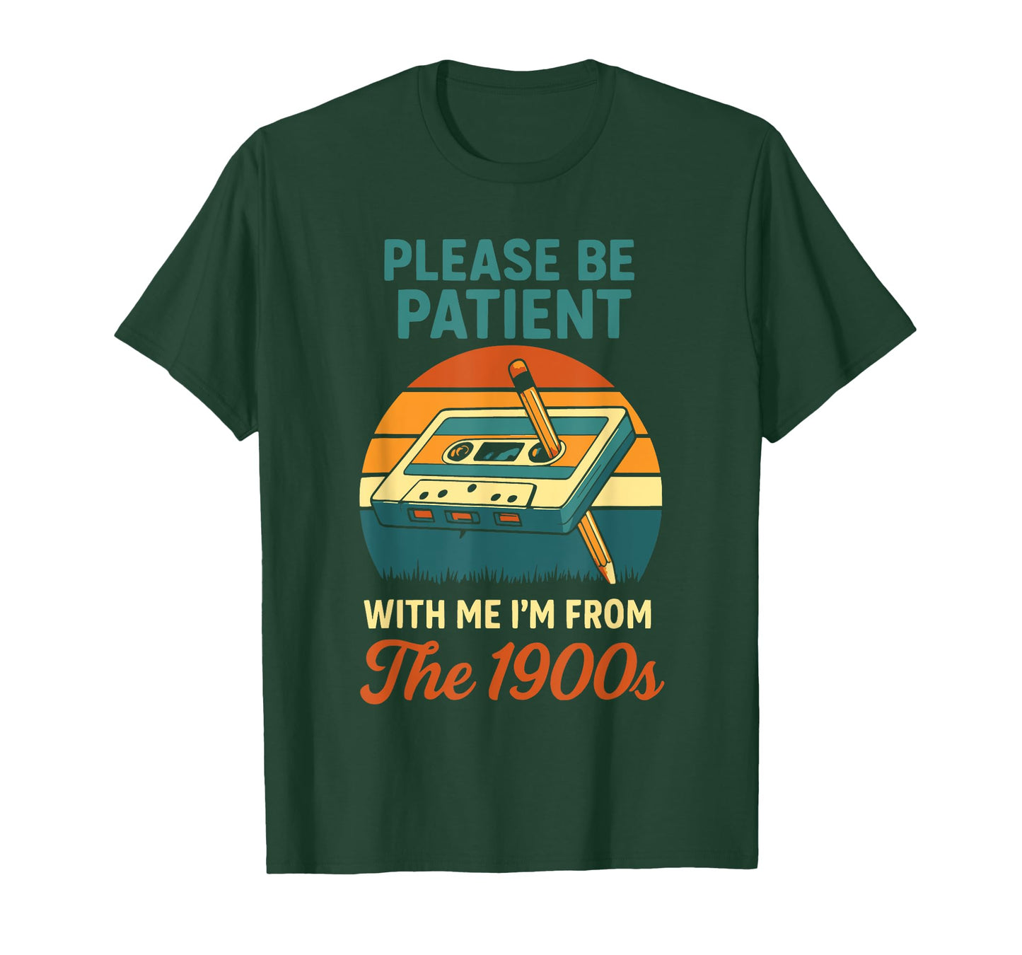 Please Be Patient with Me I’m from The 1900s Funny Retro T-Shirt