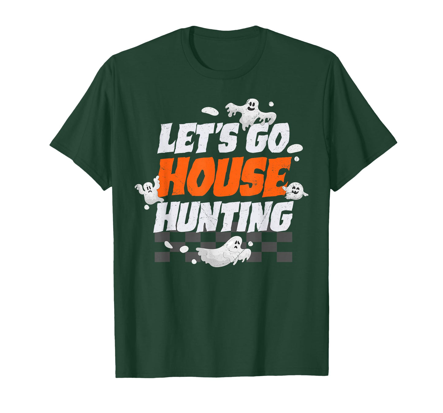 Let's Go House Hunting Funny Halloween Spooky Season Ghost T-Shirt