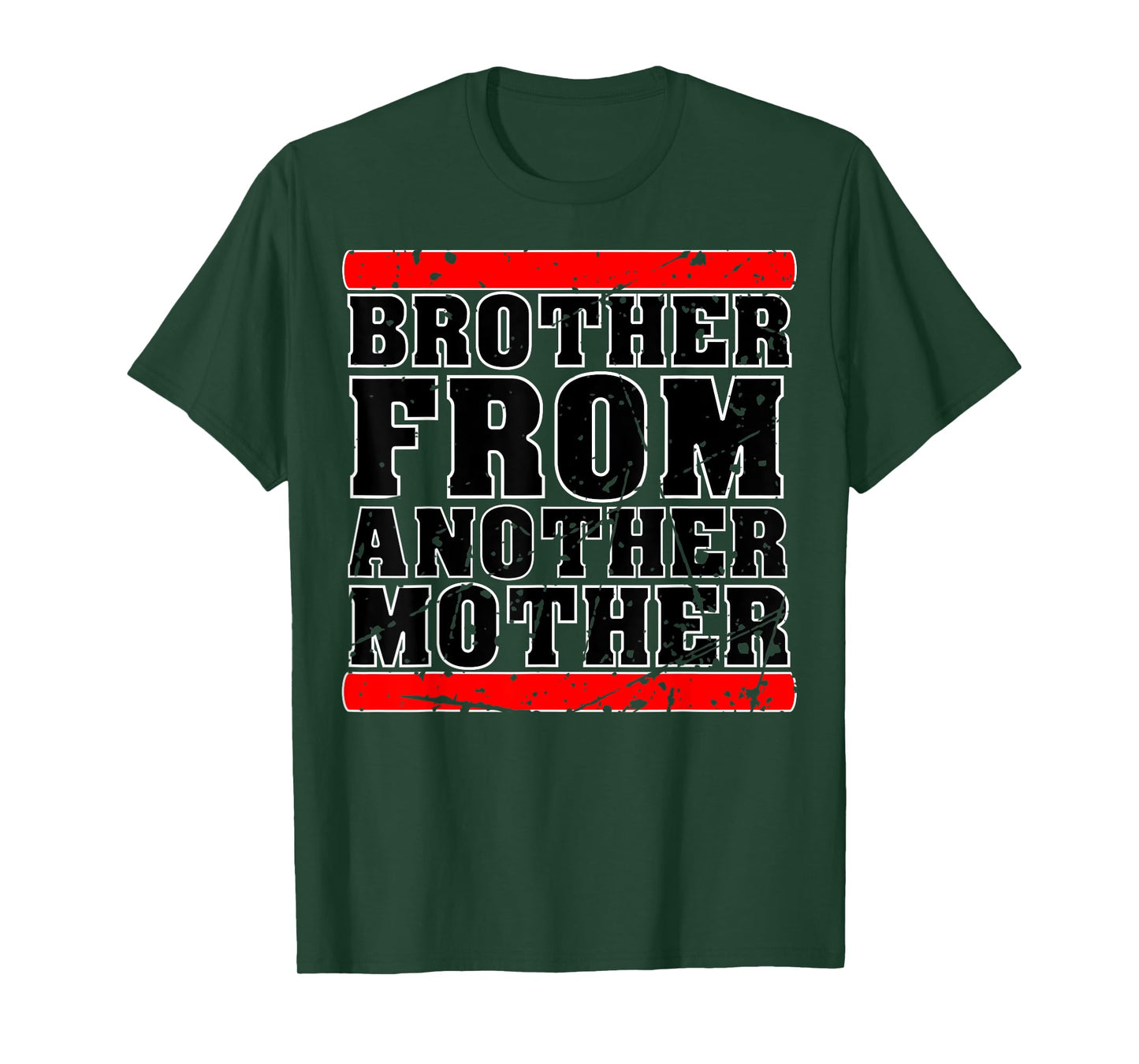 Brother from Another Mother Friendship Quotes Distressed T-Shirt