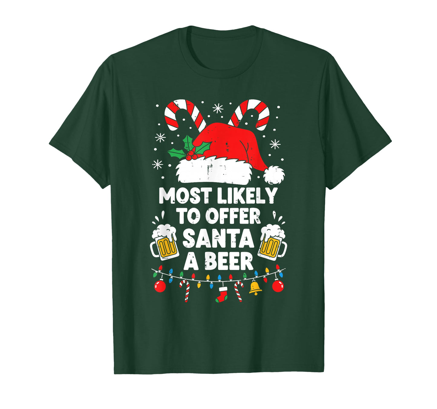 Most Likely to Offer Santa A Beer Funny Xmas Men Women T-Shirt