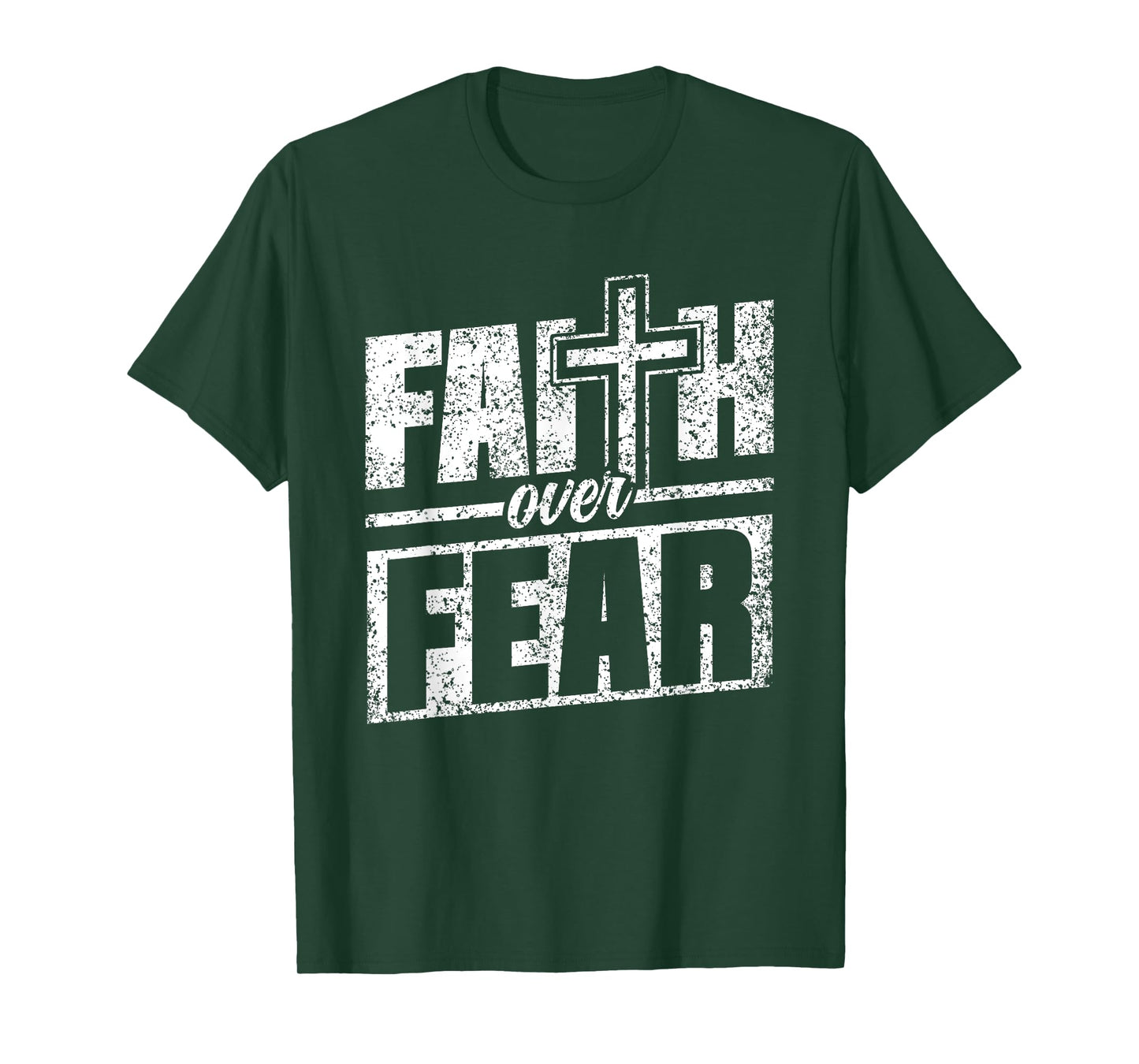 Faith Over Fear Lord Jesus Bible Religious Faith Over Fear T-Shirt