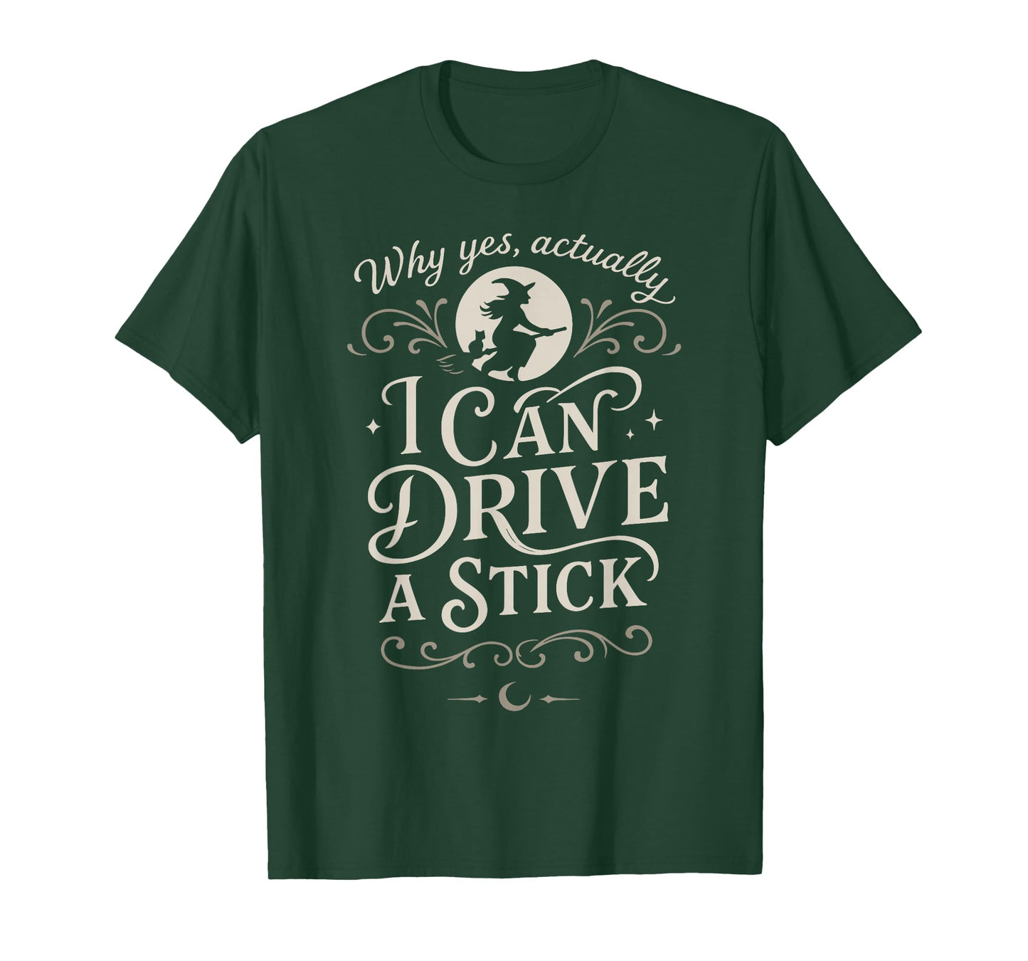 Why Yes Actually I Can Drive A Stick Halloween Witch T-Shirt