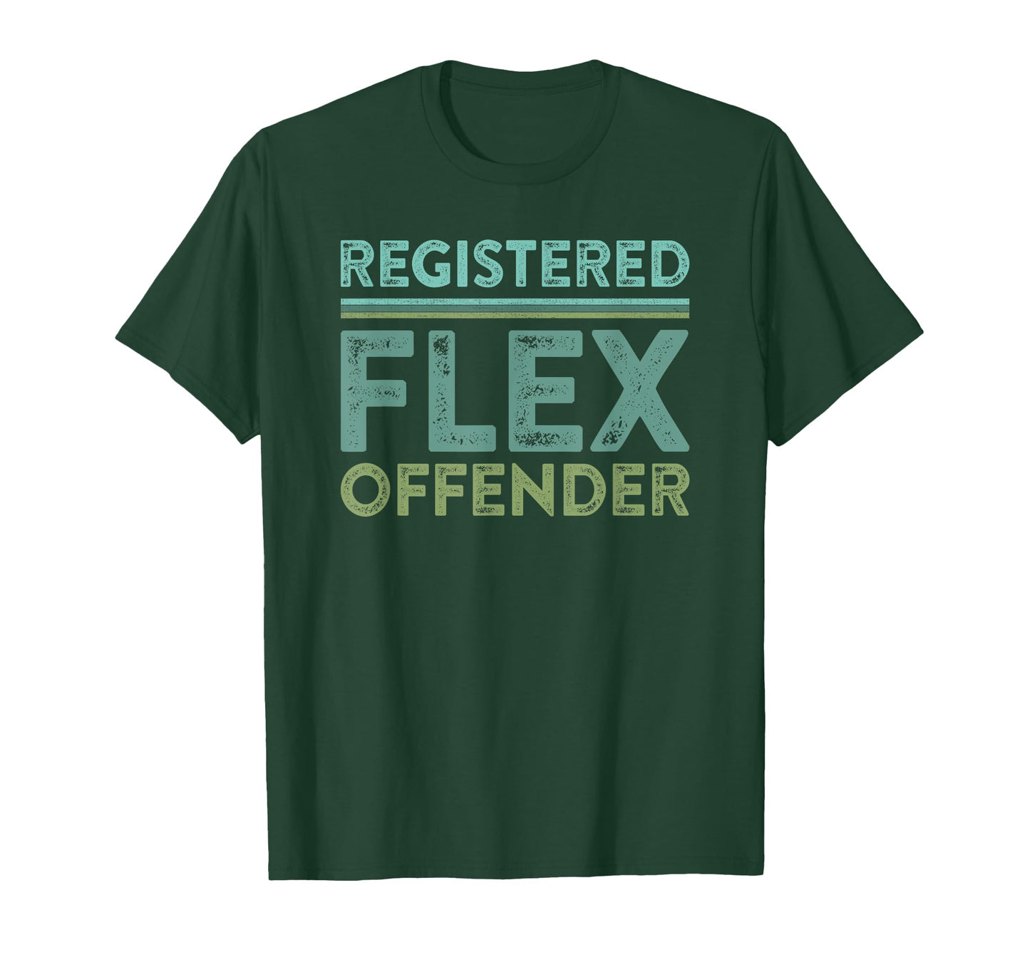 Registered Flex Offender Funny Swole Body Builder Workout T-Shirt