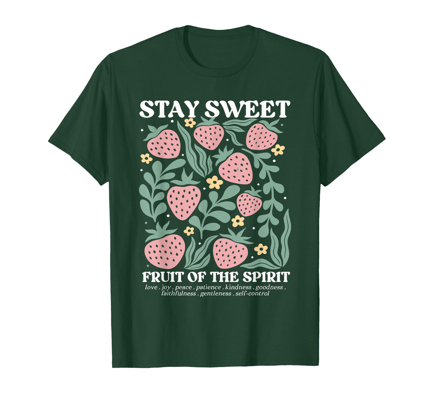 stay sweet fruit of the spirit strawberry jesus T-Shirt