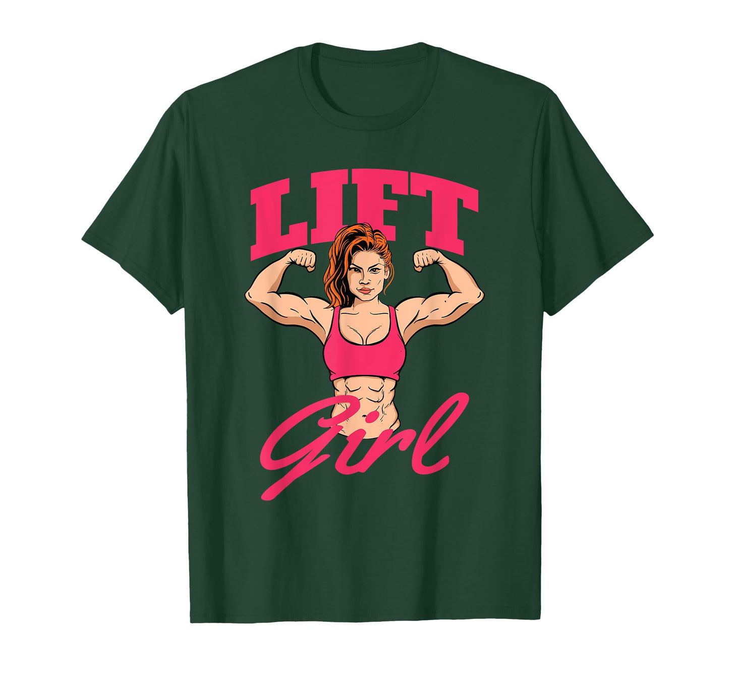 Lift Girl - Workout Gym Weightlifting Bodybuilding T-Shirt