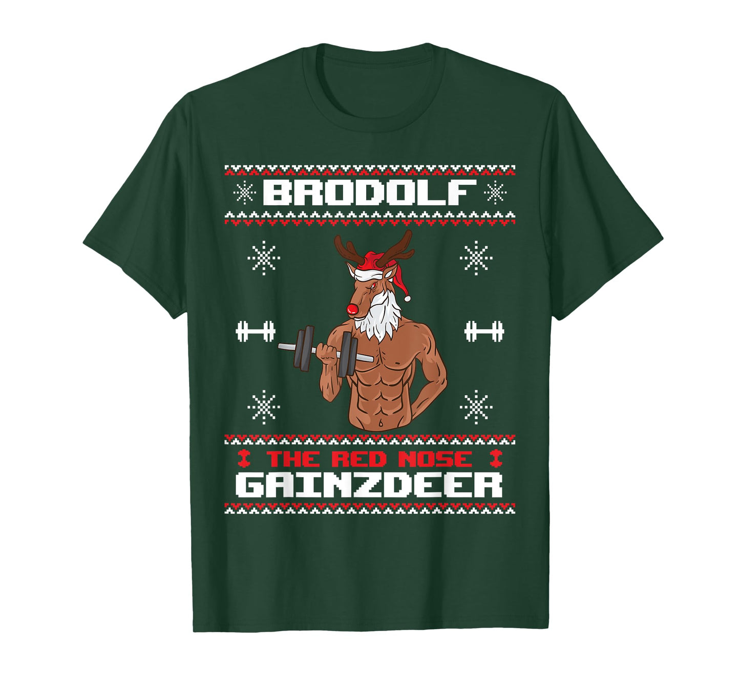 Brodolf The Red Nose Gainzdeer Gym Ugly Christmas Sweater T-Shirt
