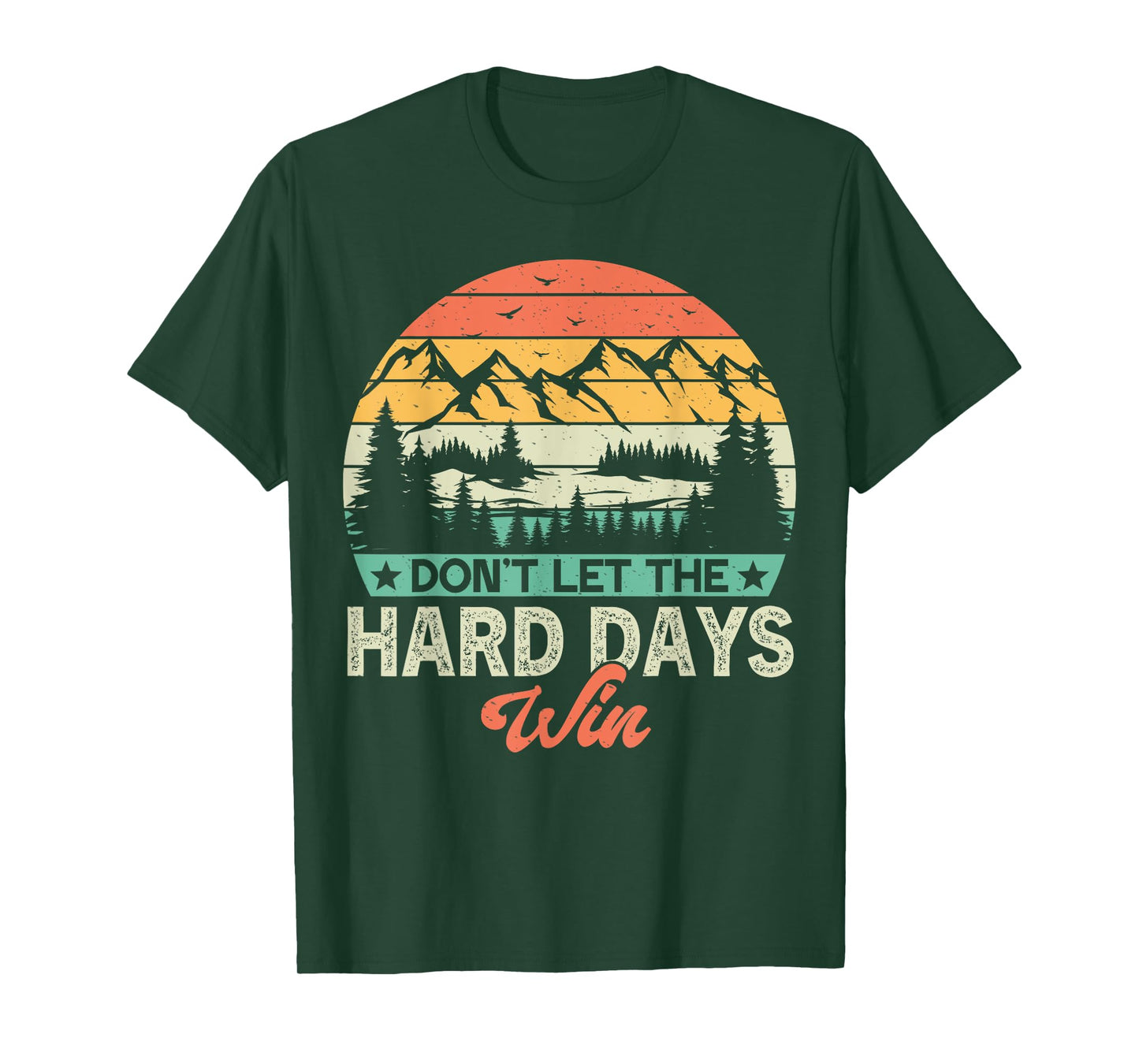 Don't Let The Hard Days Win Motivational Gym Fitness Workout T-Shirt