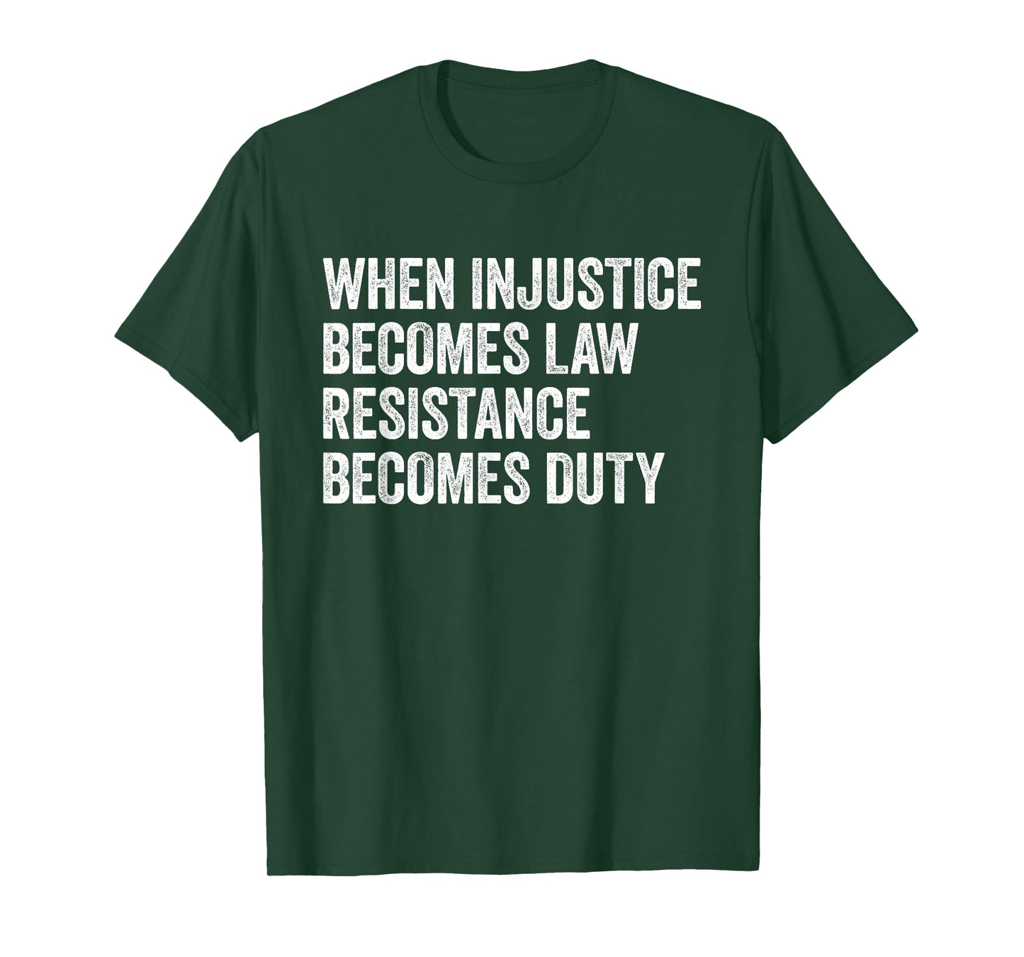 When Injustice Becomes Law - Resistance Becomes Duty Retro T-Shirt