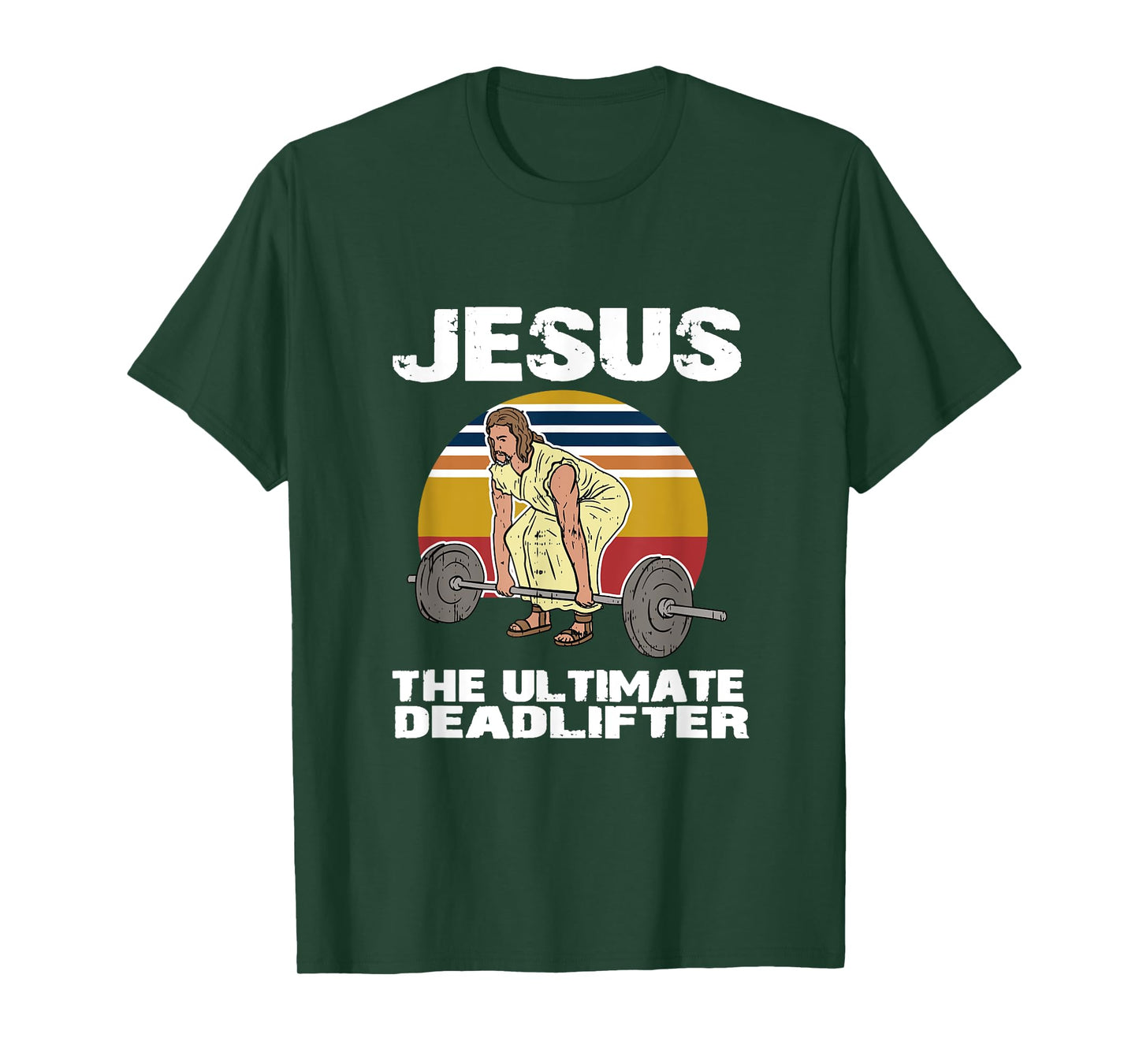 Deadlift Jesus I Christian Weightlifting Funny Workout Gym T-Shirt