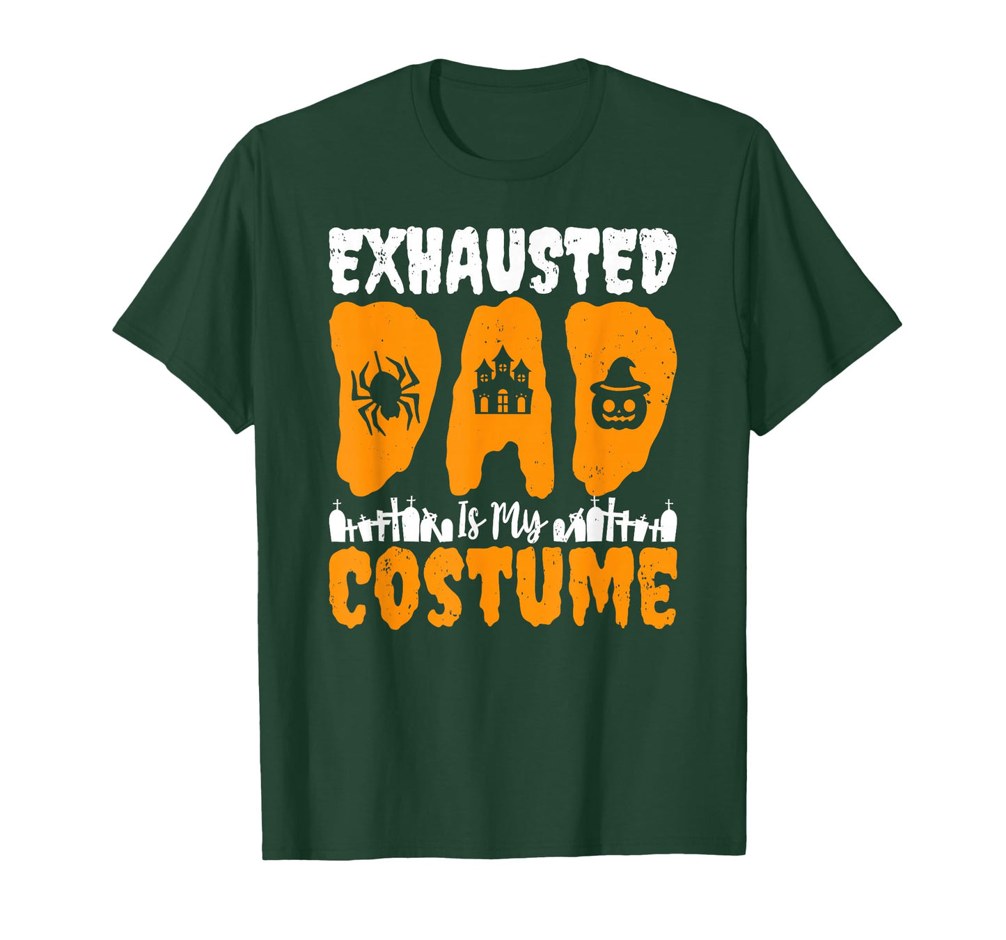 Exhausted Dad Funny Halloween Lover Pumpkin Ghost Witch T-Shirt