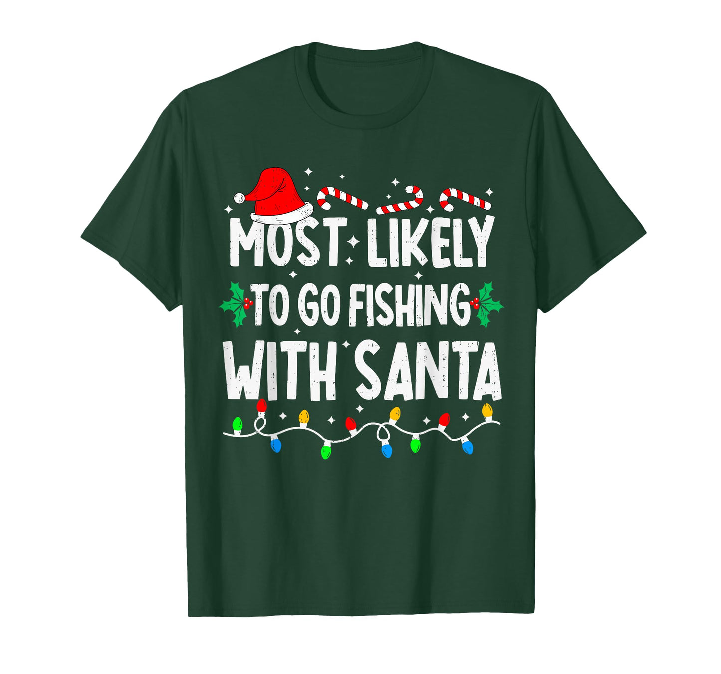 Most Likely to Go Fishing with Santa Matching Christmas T-Shirt