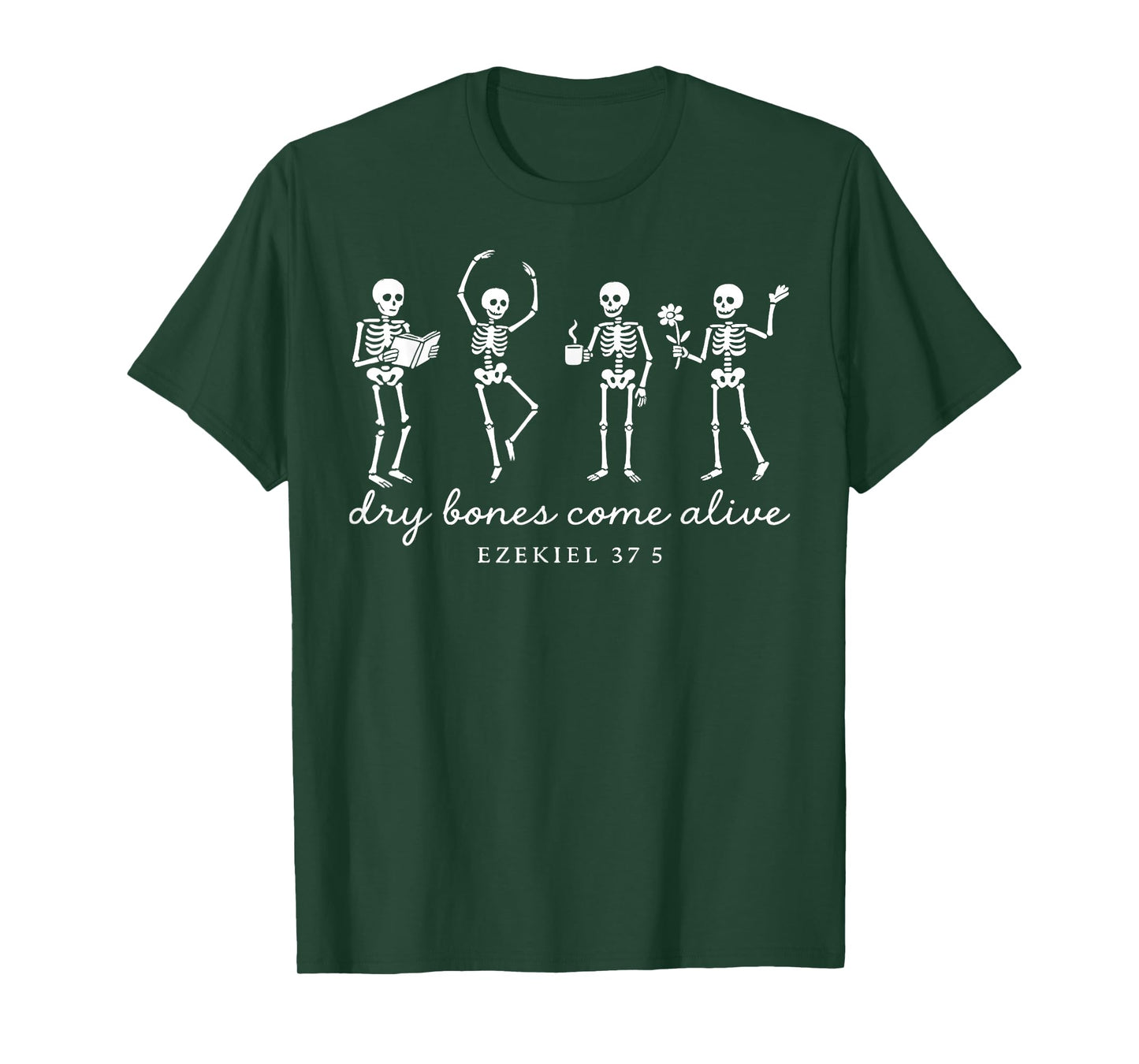 Dry Bones Come Alive Ezekiel 37:5 Funny Skeleton Halloween T-Shirt