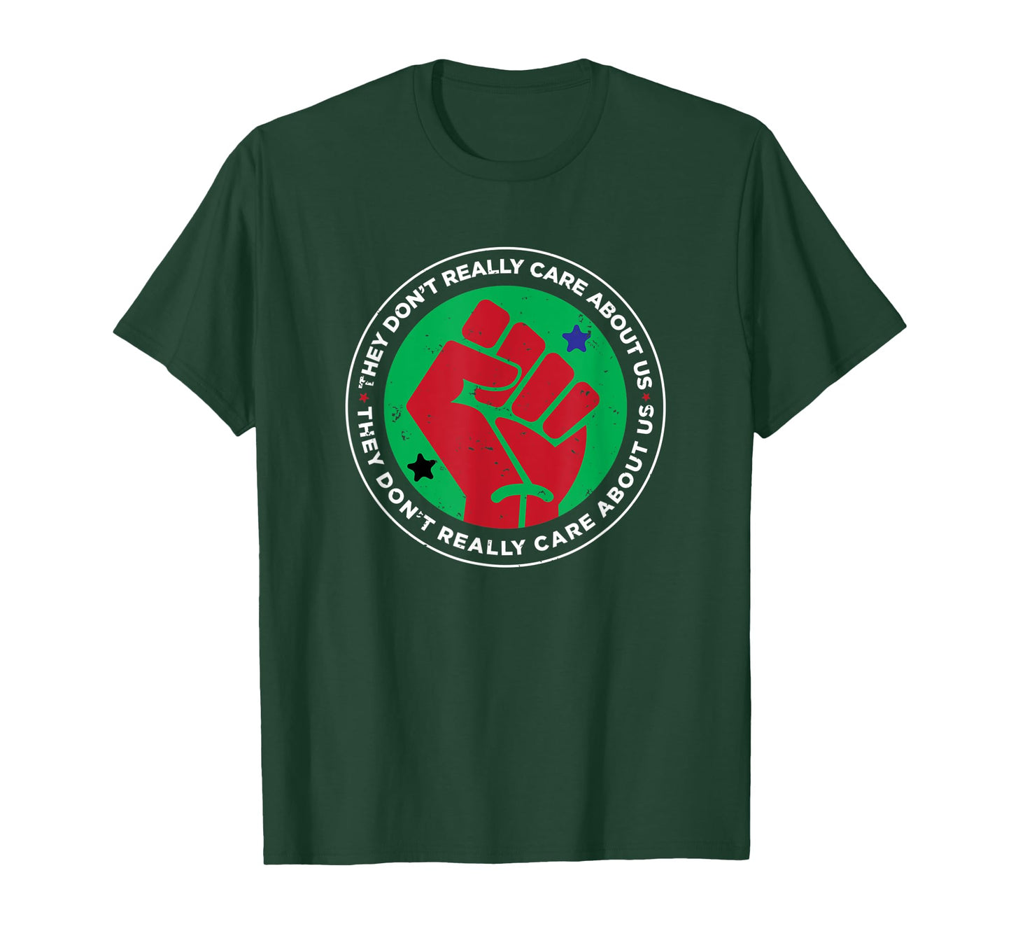 Revolution Fist They Don't Really Care About Us Novelty T-Shirt