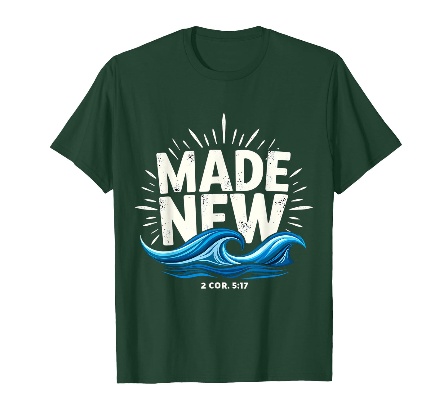 Made New Baptized Baptism T-Shirt