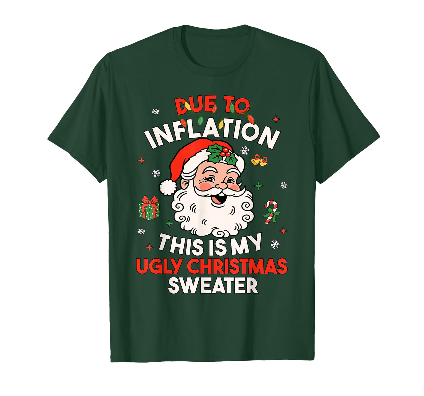 Due to Inflation This is My Ugly Sweater Family Christmas T-Shirt
