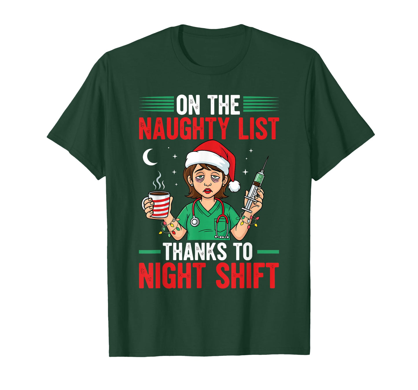 Night Shift Nurse Naughty List Xmas Funny Christmas Nurses T-Shirt