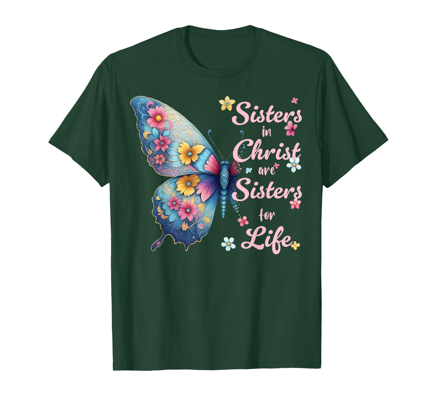 Sisters in Christ Pretty Floral Butterfly Christian T-Shirt