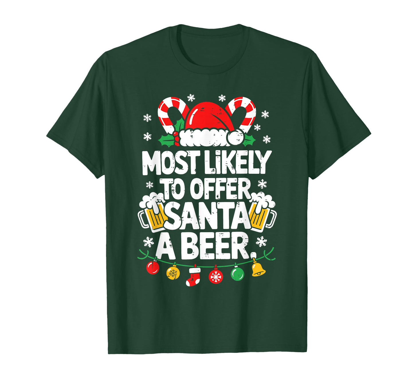 Most Likely to Offer Santa A Beer Christmas Party Men Women T-Shirt