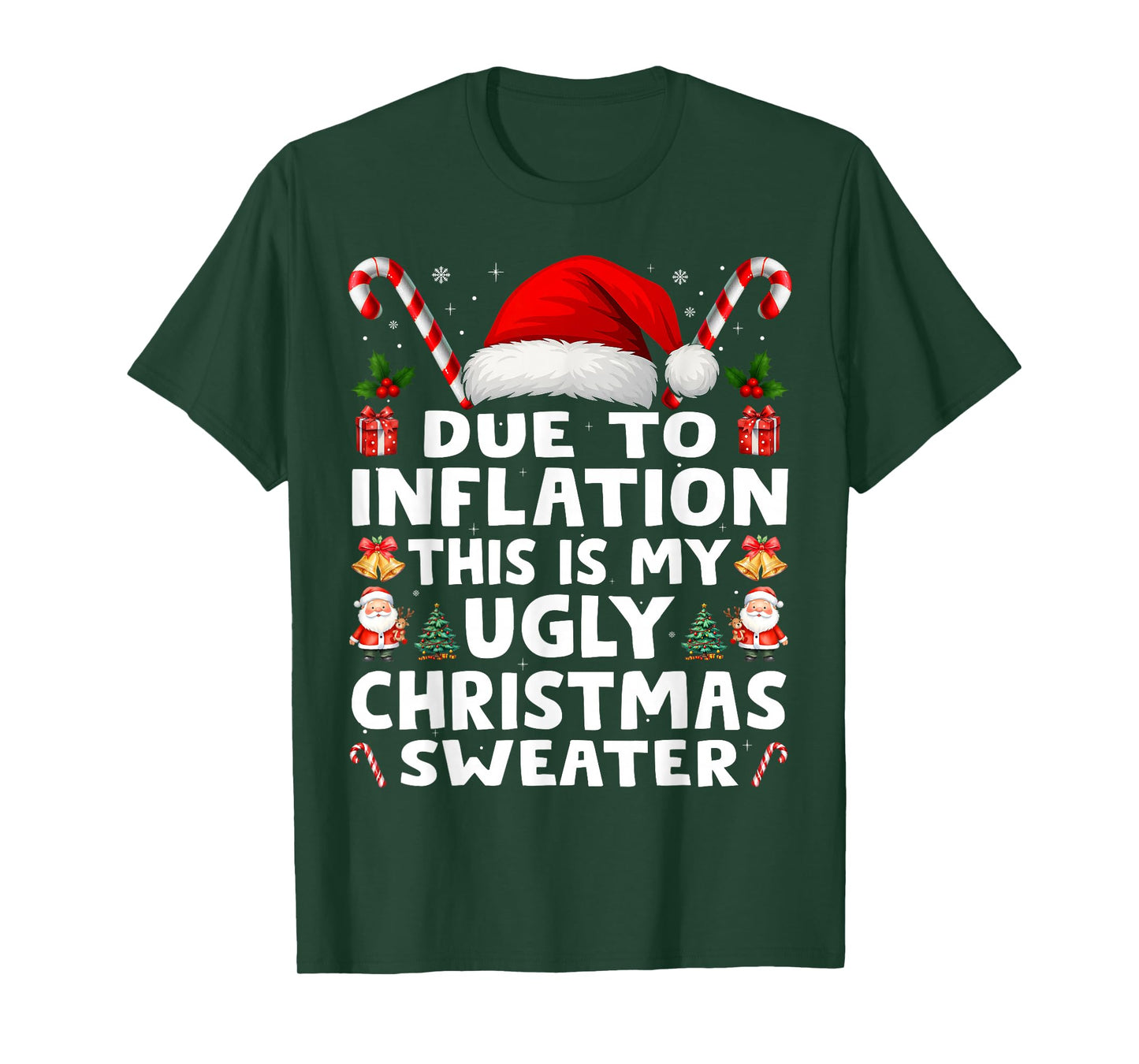 Due to Inflation Ugly Christmas Sweaters Men Women Funny T-Shirt