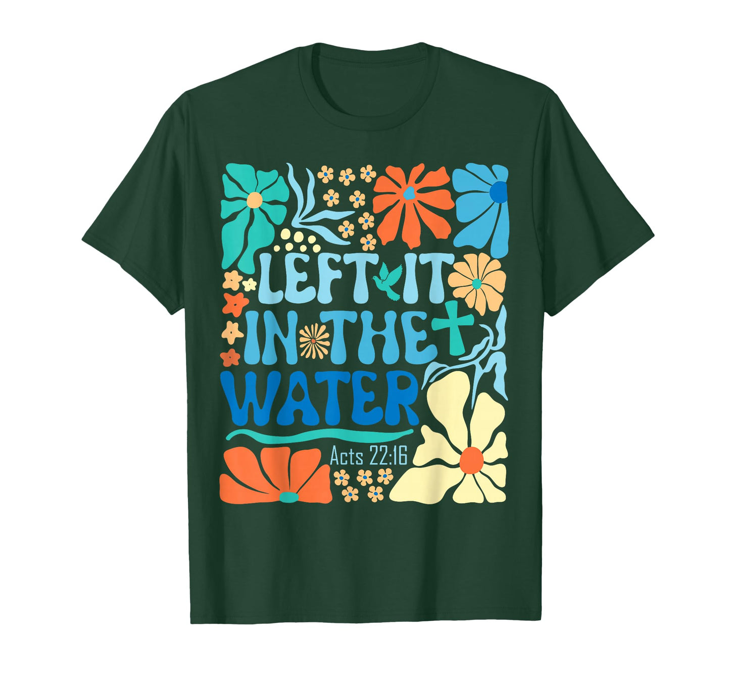 Left It in The Water Vintage Boho Baptized Christian Baptism T-Shirt