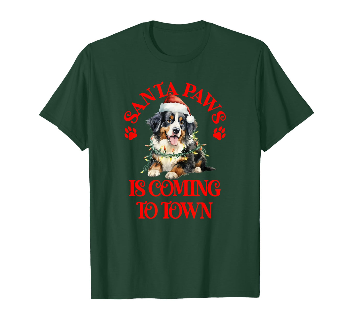 Santa Paws is Coming to Town with Christmas Bernese T-Shirt