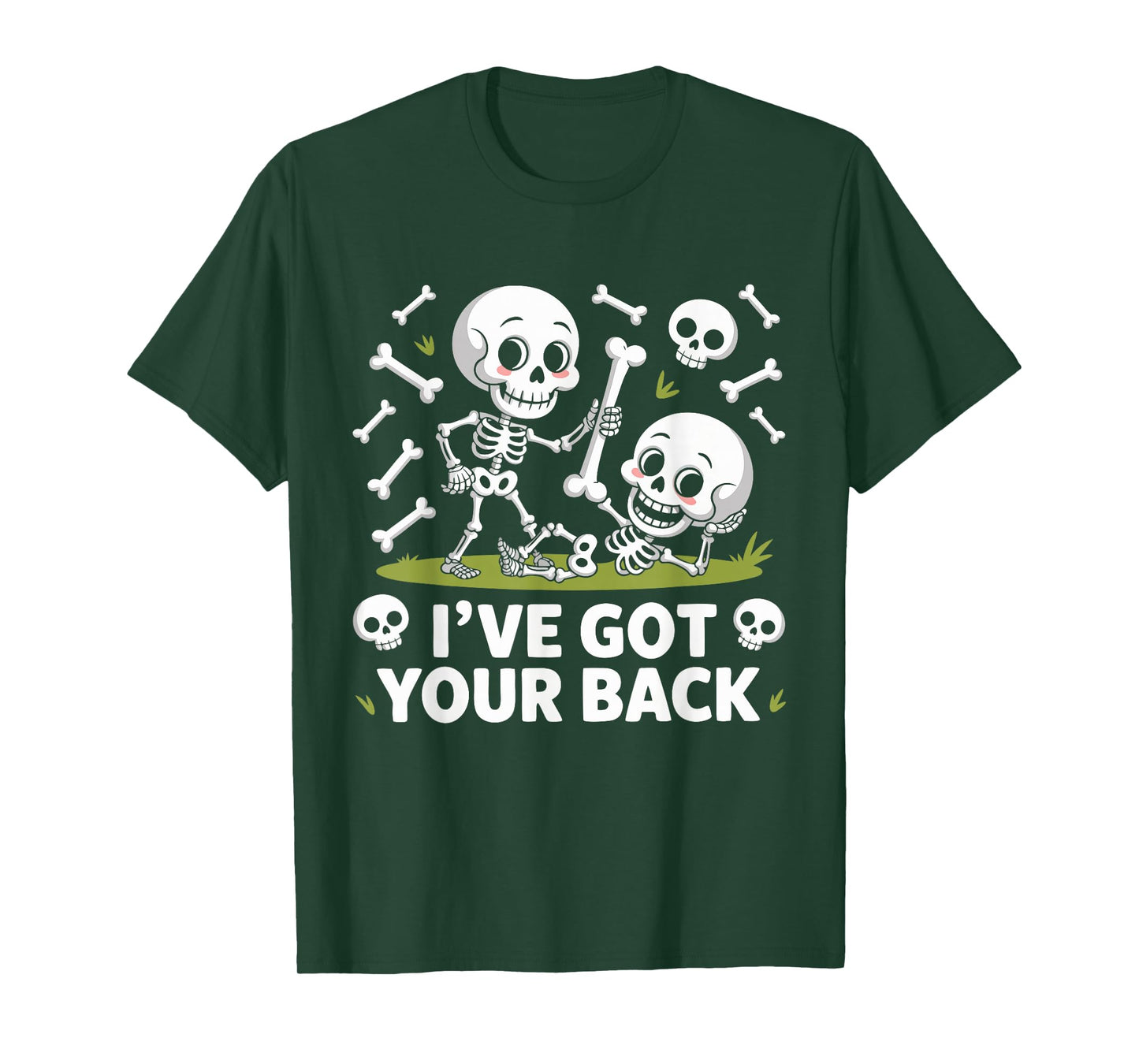 Halloween Skeletons Ive Got Your Back Man Woman Kids T-Shirt