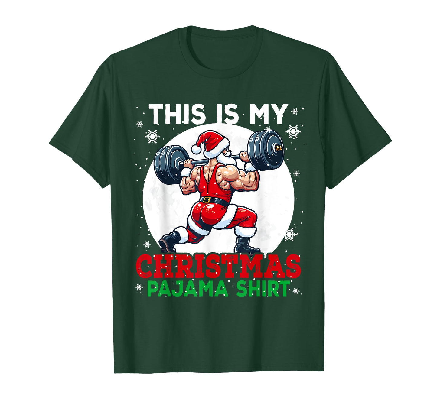 My Christmas Pajama Shirt Santa Weightlifting Gym Workout T-Shirt