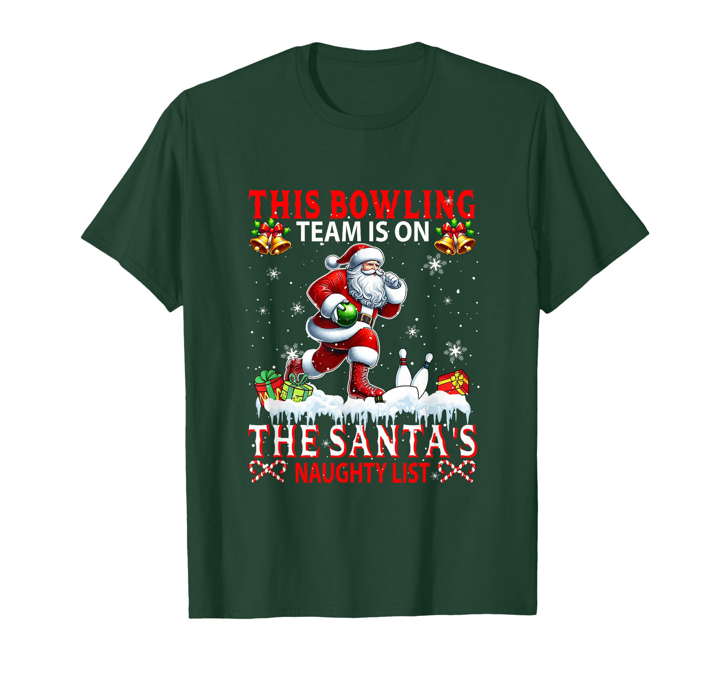 Bowling Team is On Santa's Xmas Naughty List Funny Player T-Shirt