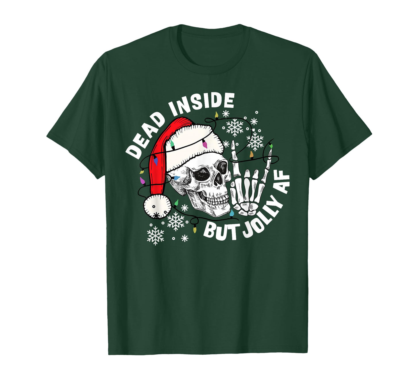 Dead Inside But Jolly AF Funny Skeleton Santa Hat Christmas T-Shirt