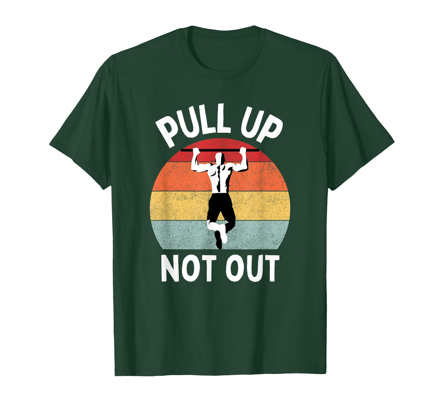 Pull Up Not Out Bodybuilding Powerlifting Weightlifting Gym T-Shirt
