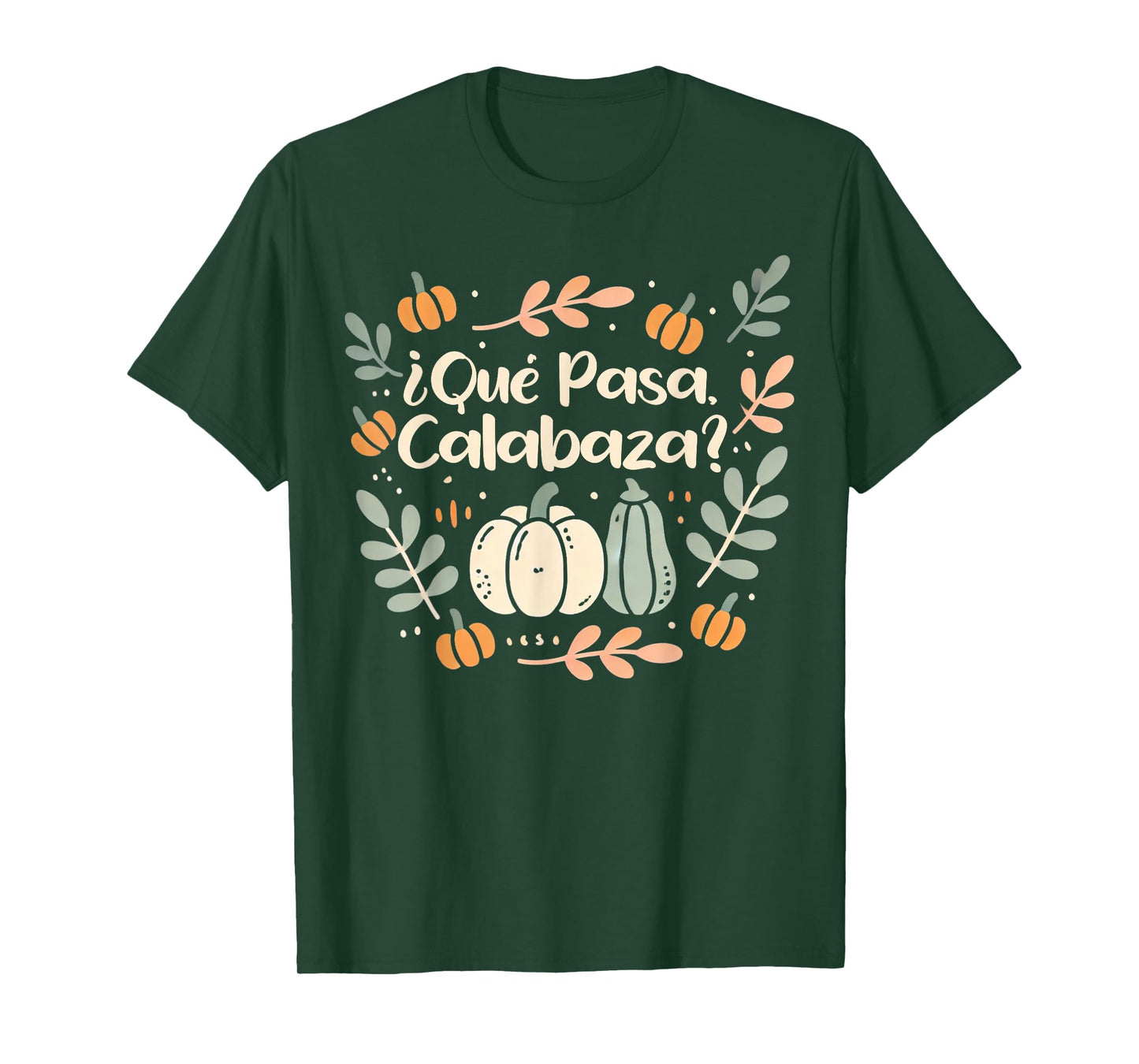Que Pasa Calabaza Shirt Halloween Spanish Teacher T-Shirt
