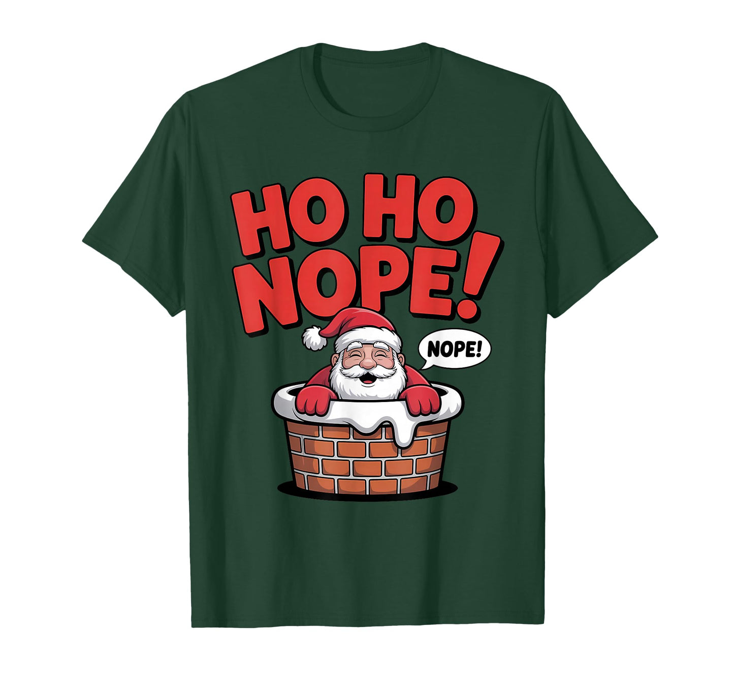 Nope Funny Santa Christmas Holiday T-Shirt