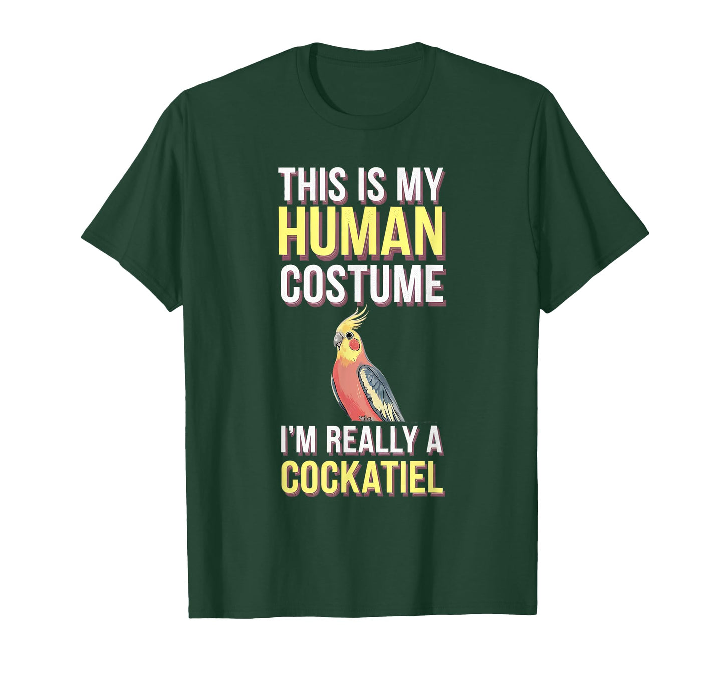 Halloween This Is My Human Costume I'm Really A Cockatiel T-Shirt