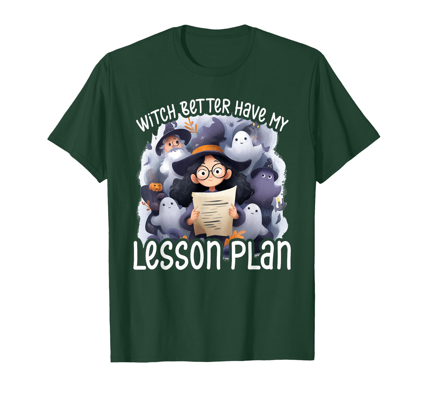 Witch Better Have My Lesson Plan - Teacher Halloween T-Shirt