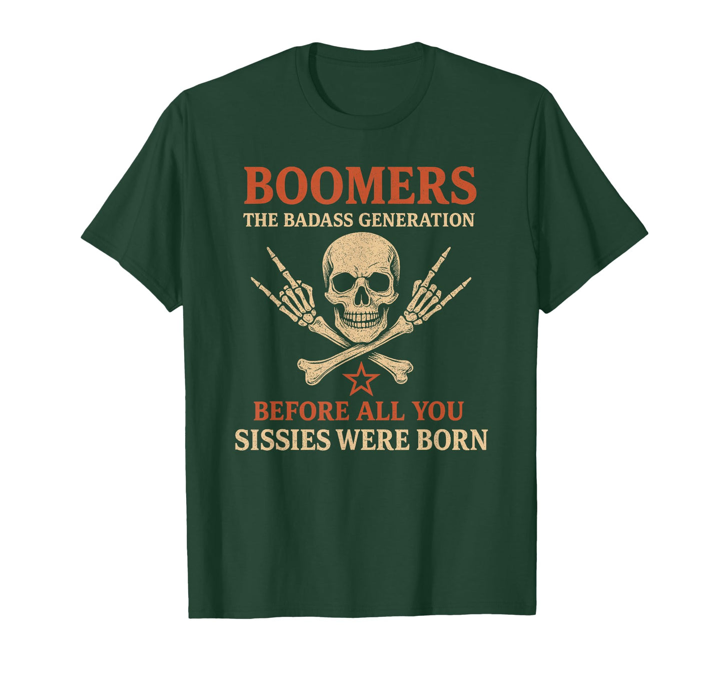 Boomers Generation Before All You Sissie Were Born T-Shirt