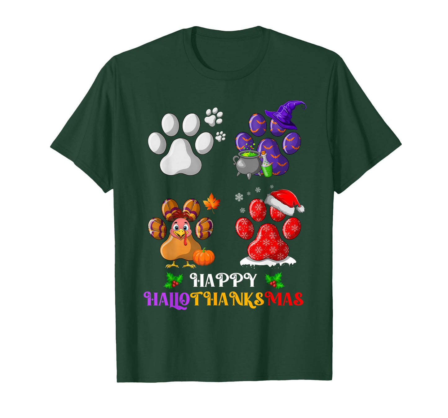 Happy Hallothanksmas Dog Paws Halloween Thanksgiving Xmas T-Shirt