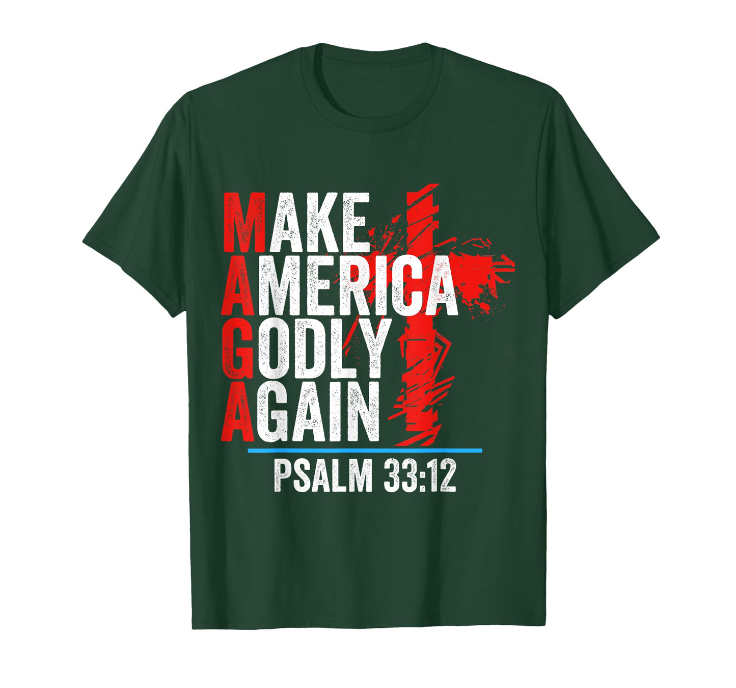 Make America Godly Again Psalm 33 12 T-Shirt