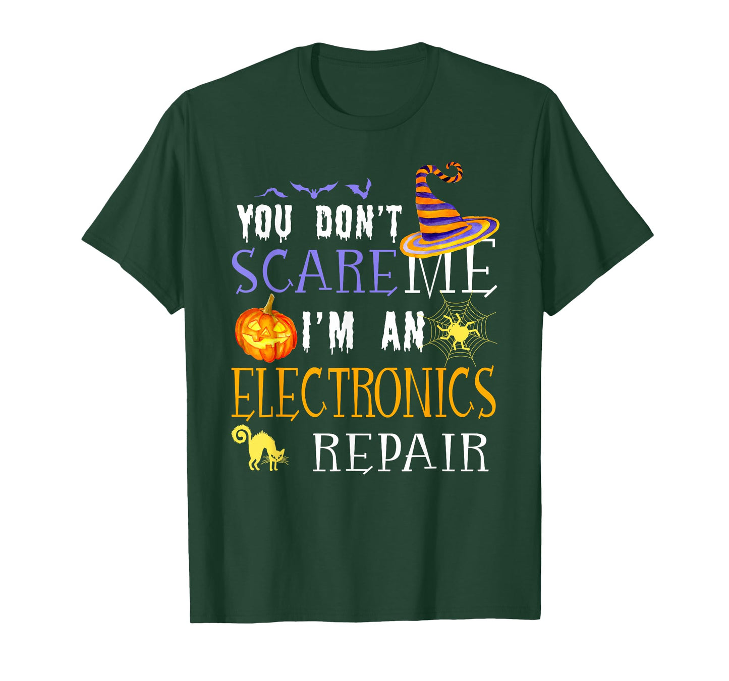 You Don't Scare Electronics Repair Halloween Saying Fun T-Shirt