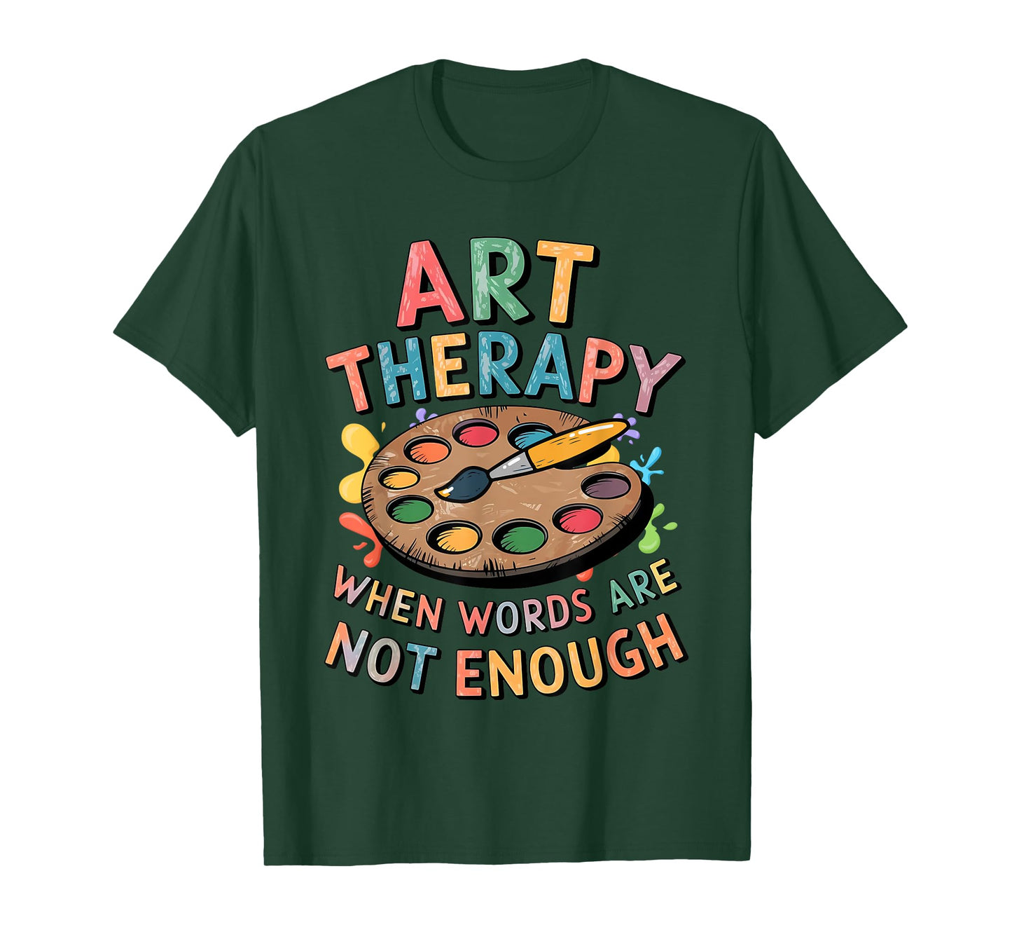Art Therapy When Words Are Not Enough, Vintage Art Therapist T-Shirt